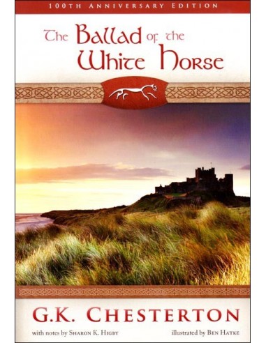 The Ballad of the White Horse - Seton Literary Classic Ed.
