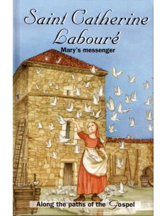 St. Catherine Laboure: Mary's Messenger