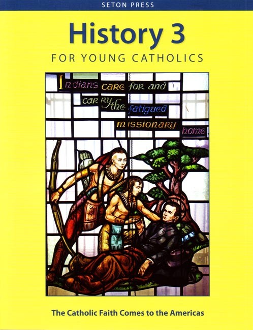 The Catholic Faith Comes to the Americas (key in book)
